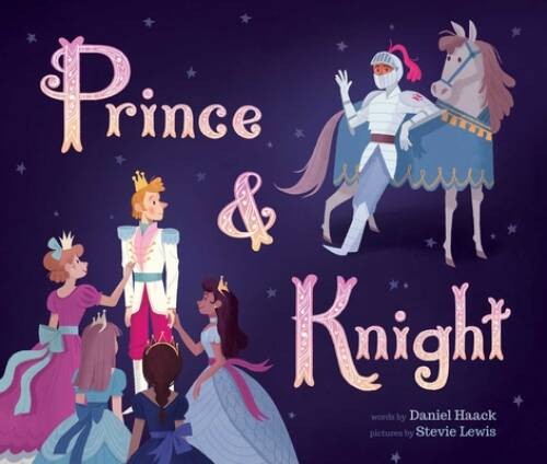 Prince Knight – Hardcover By Haack, Daniel – ACCEPTABLE