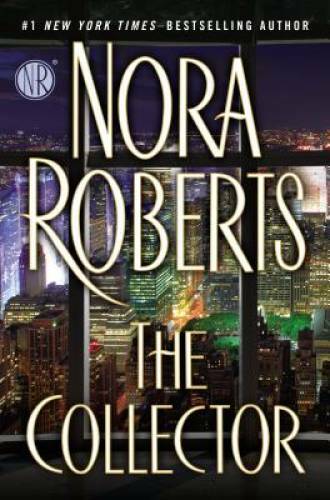 The Collector – Hardcover By Roberts, Nora – GOOD