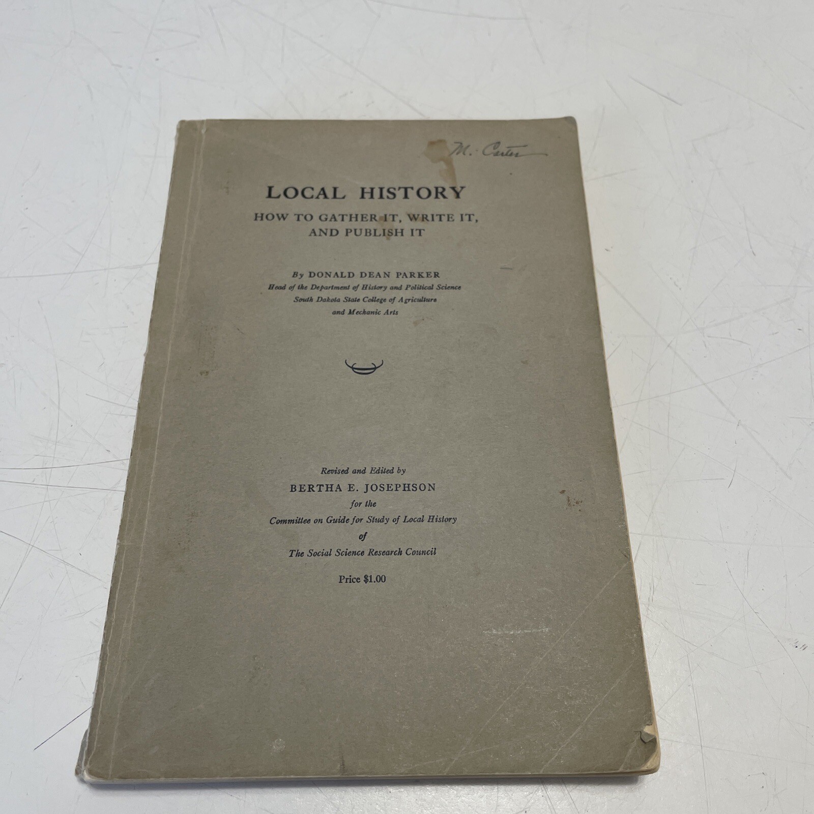 Local History How to Gather It Write It Publish It Donald Dean Parker 1944 Pbk
