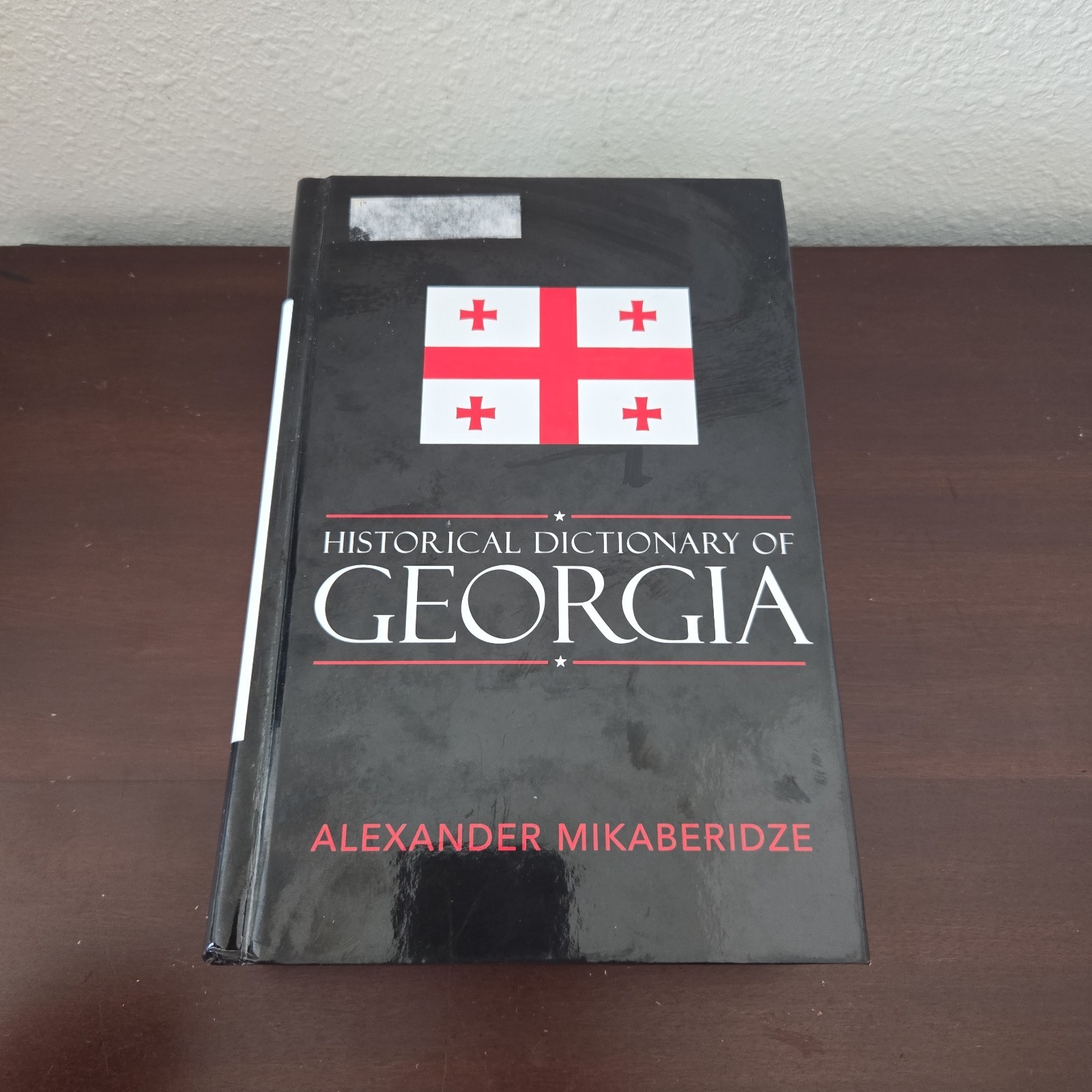 Historical Dictionary of Georgia by Alexander Mikaberidze (2007, Hardcover)
