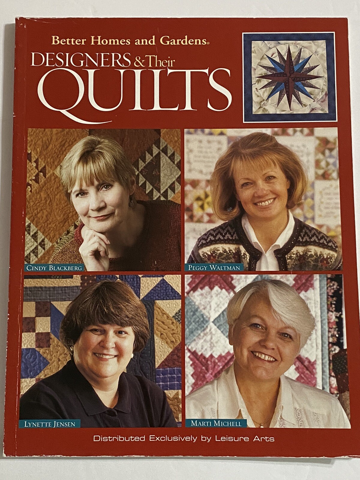 Better Homes & Gardens “Designers & Their Quilts” 129 Pages Leisure Arts