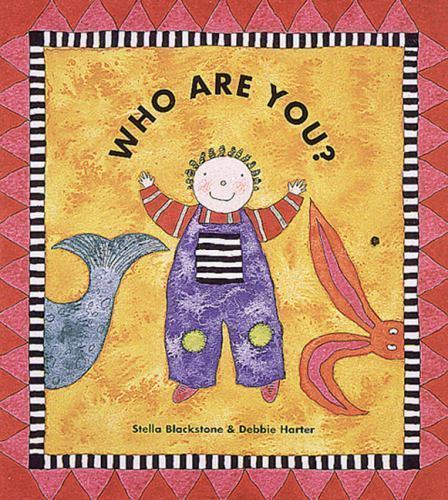 Who Are You by Blackstone, Stella; Harter, Debbie