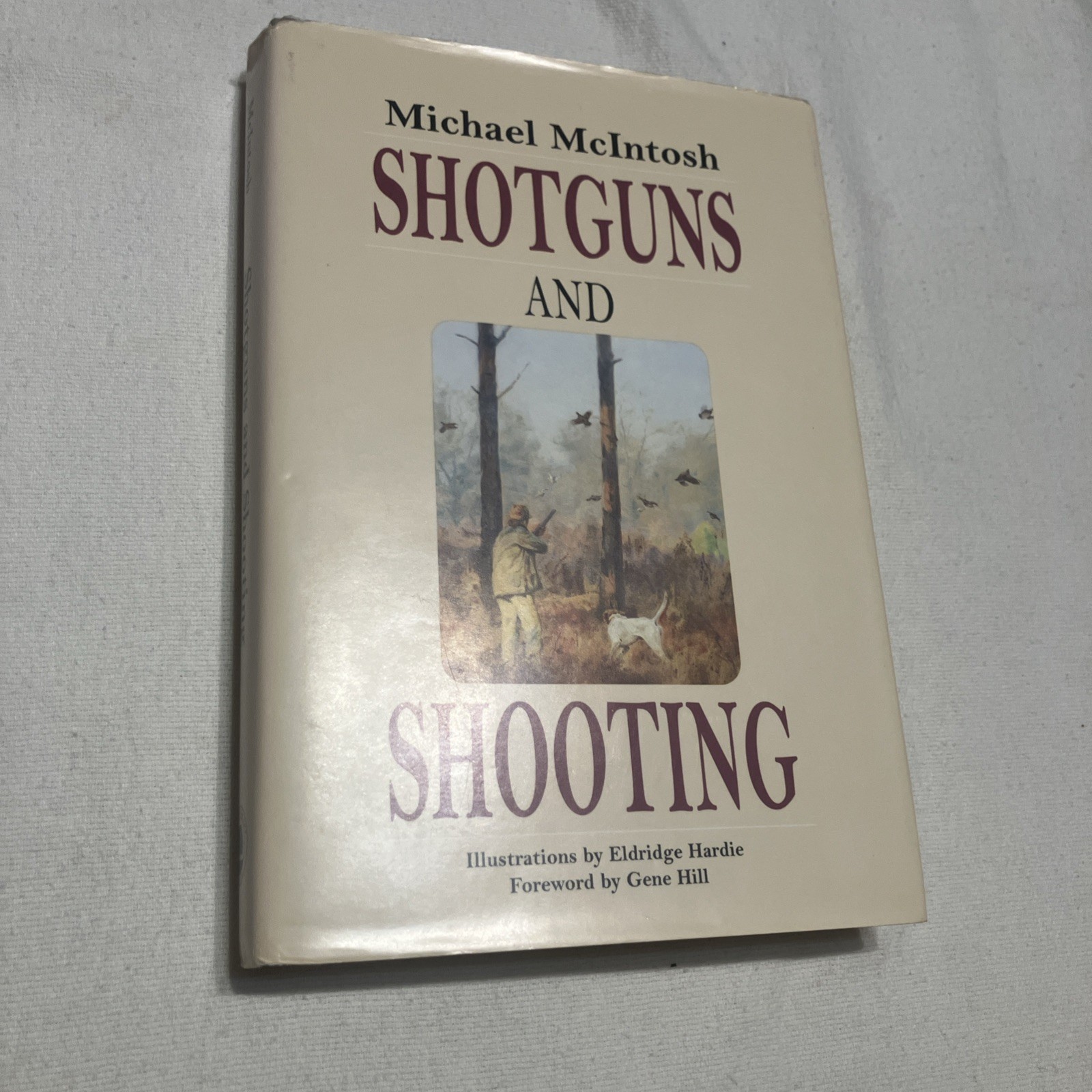 Shotguns And Shooting By Michael McIntosh, Hardcover And Dust Jacket