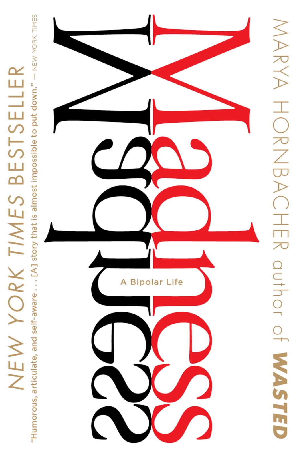 Madness: A Bipolar Life – paperback Hornbacher, Marya