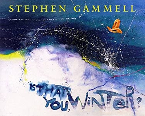 Is That You, Winter? Hardcover Stephen Gammell