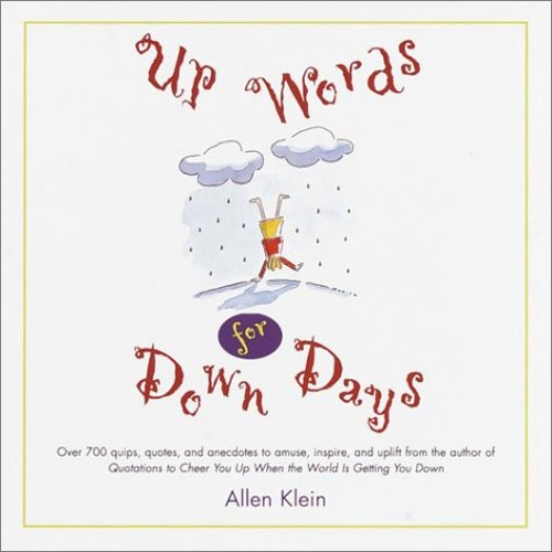 Up Words for Down Days Hardcover Allen Klein