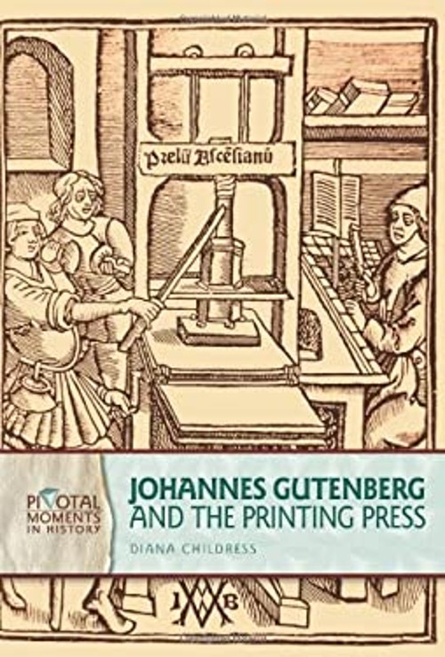 Johannes Gutenberg and the Printing Press Library Binding Diana C