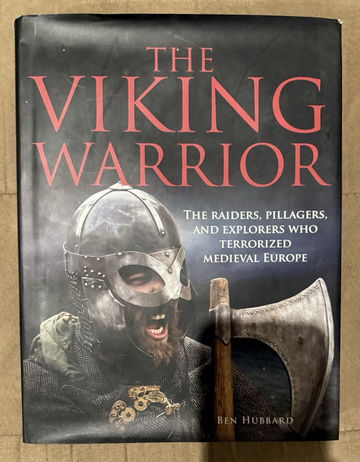 The Viking Warrior Hardcover 224 Pages by Ben Hubbard VG+