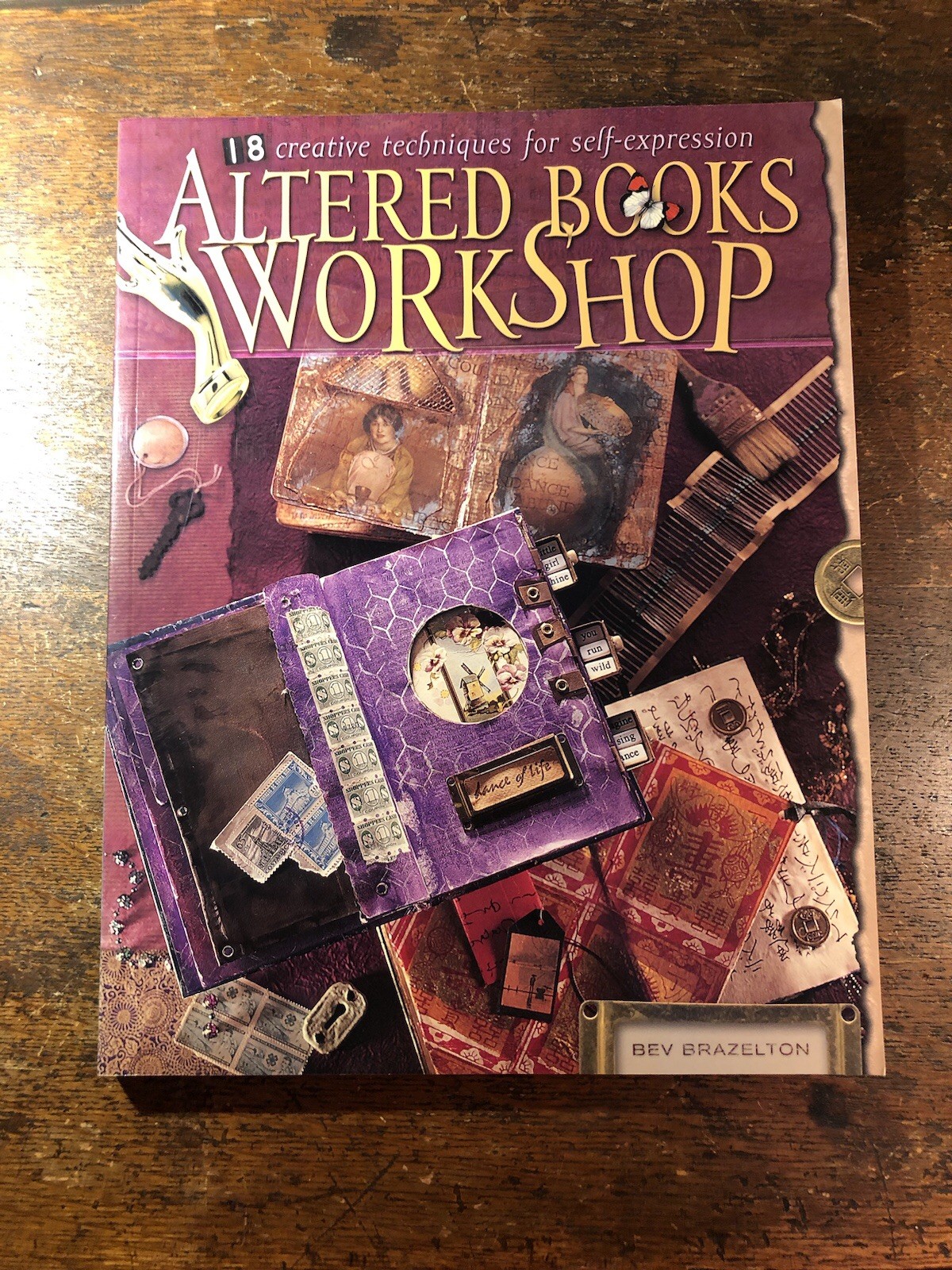 Altered Books Workshop : 18 Creative Techniques for Self-Expression 126 Pages