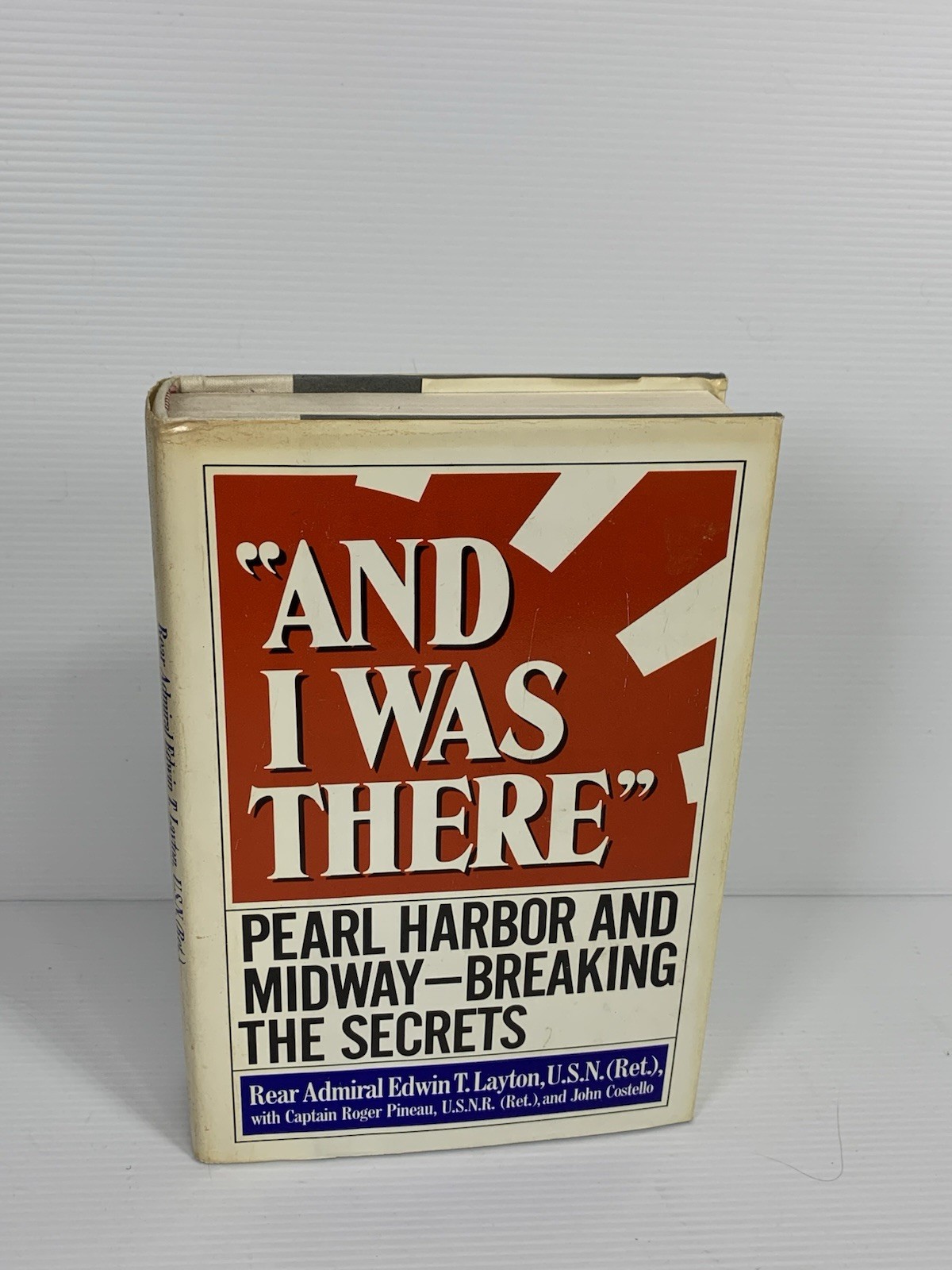 1985 AND I WAS THERE – Hardcover Book – Admiral Edwin T Layton – William Morrow