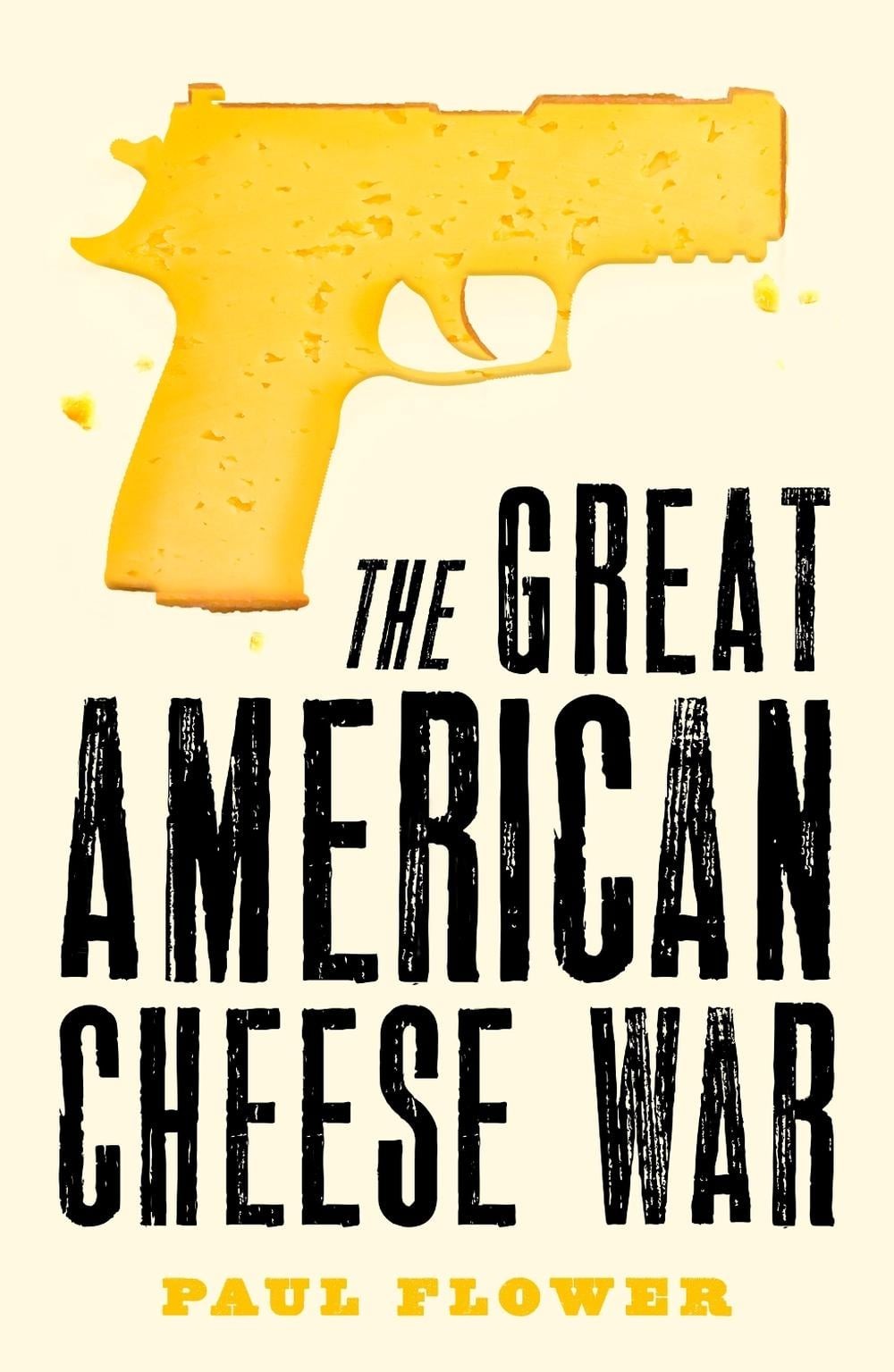 The Great American Cheese War: The comedy thriller you’ll swear you’re living to