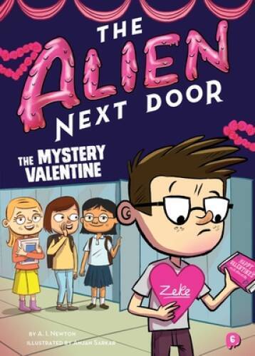 The Alien Next Door 6: The Mystery Valentine – Paperback – VERY GOOD