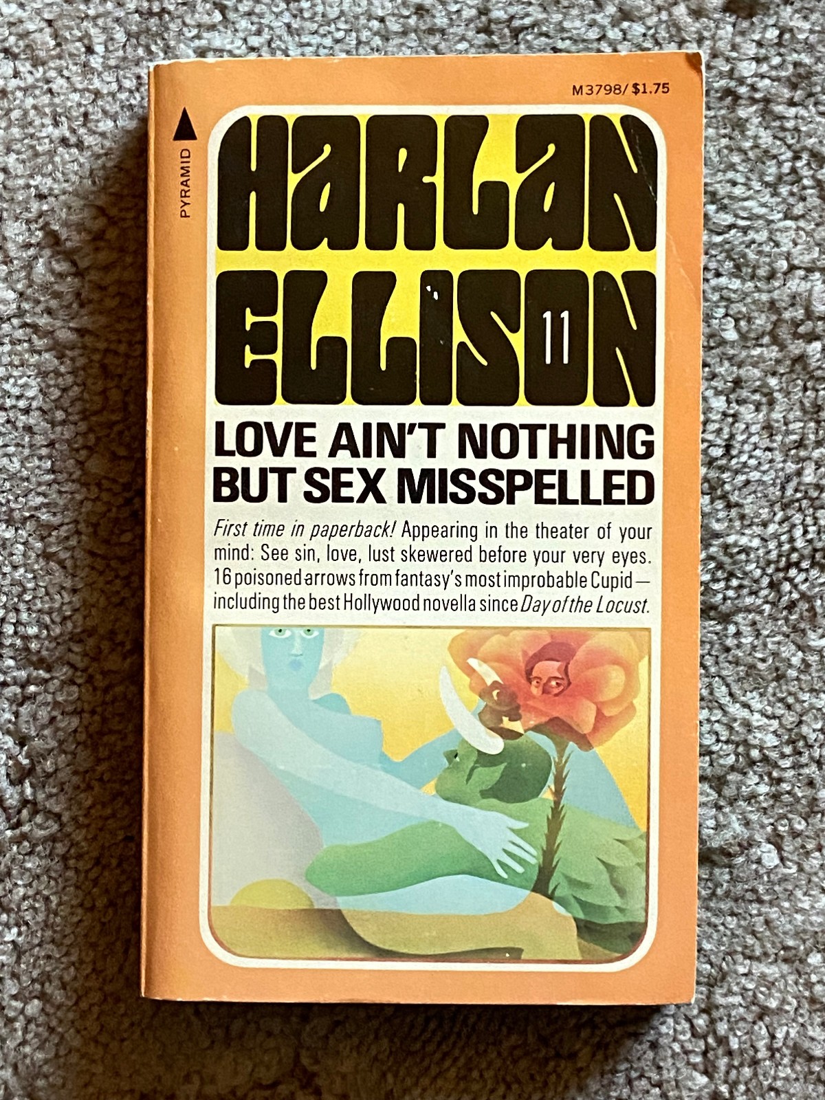 LOVE AIN’T NOTHING BUT SEX MISSPELLED Harlan Ellison 1976 1st PB Print; VGC