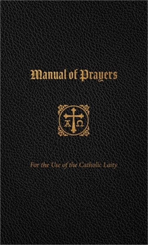 Manual of Prayers: For the Use of the Catholic Laity (Leather / Fine Binding)