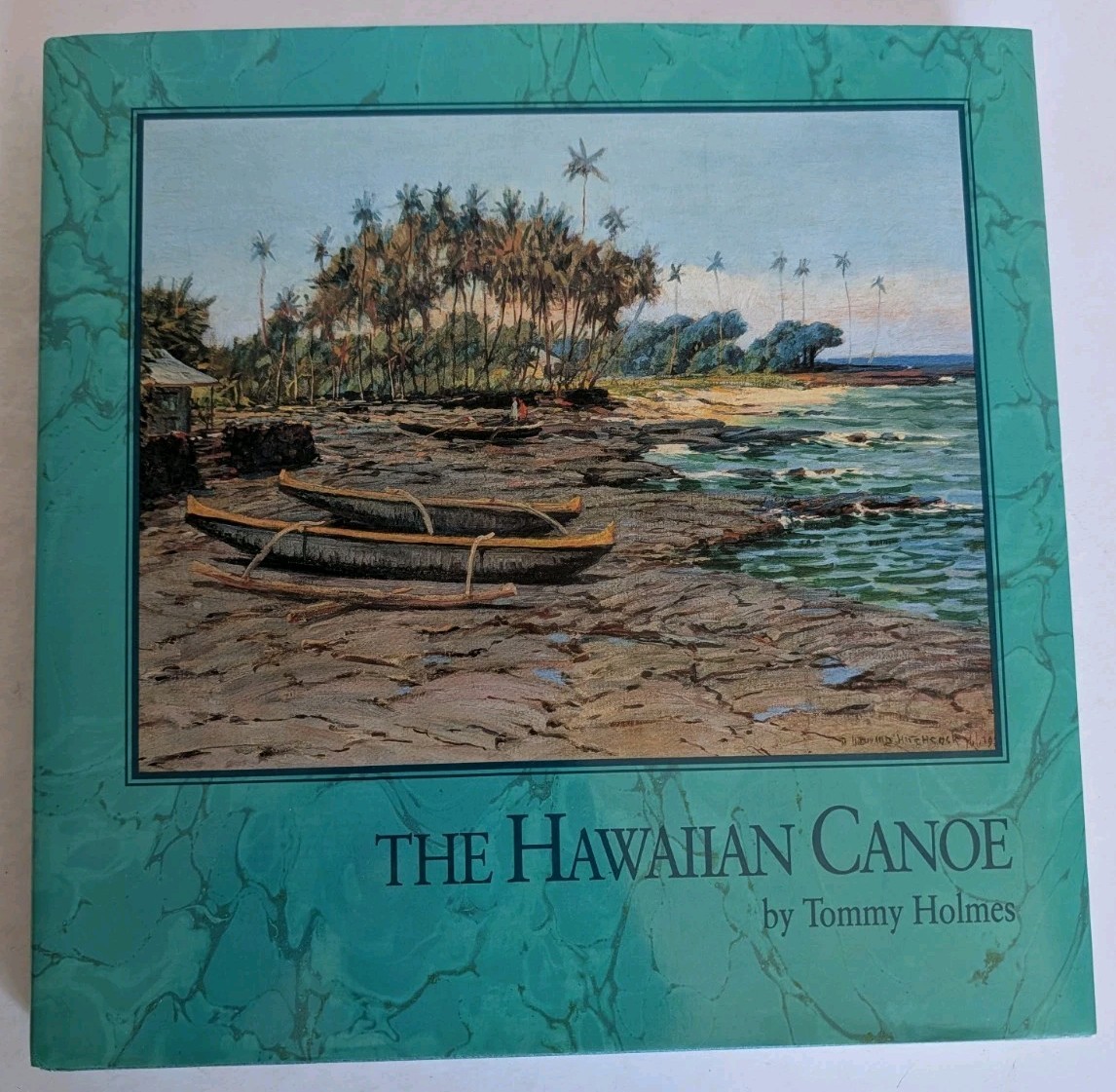 Hawaiian Canoe by Tommy Holmes (Hardcover)