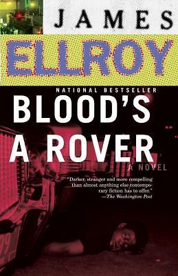 Blood’s a Rover, Ellroy, James, Good Book