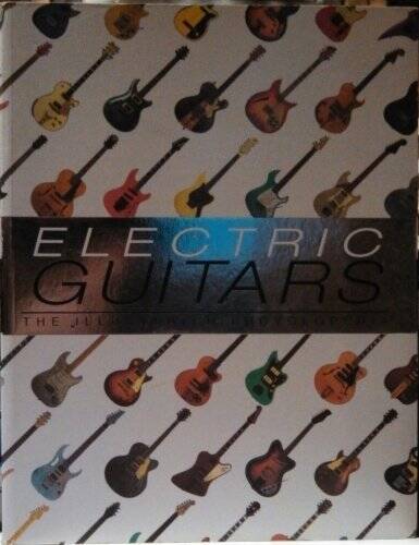 Electric Guitars – The Illustrated Encyclopedia by Tony Bacon (2000) Pa – GOOD