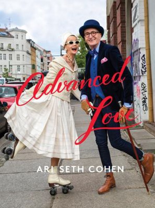 Advanced Love Hardcover Ari Seth Cohen
