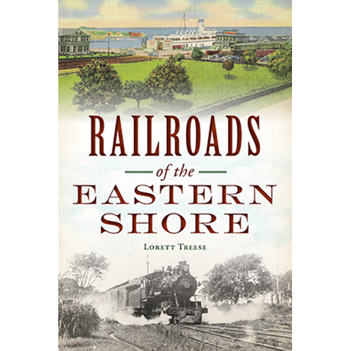 Railroads of the Eastern Shore, Maryland, Transportation, Paperback