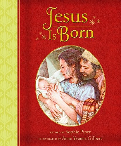 JESUS IS BORN By Sophie Piper & Anne Yvonne Gilbert – Hardcover **BRAND NEW**