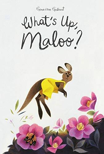 Whats Up, Maloo (Maloo and Friends) – Hardcover By Godbout, Genevieve – GOOD