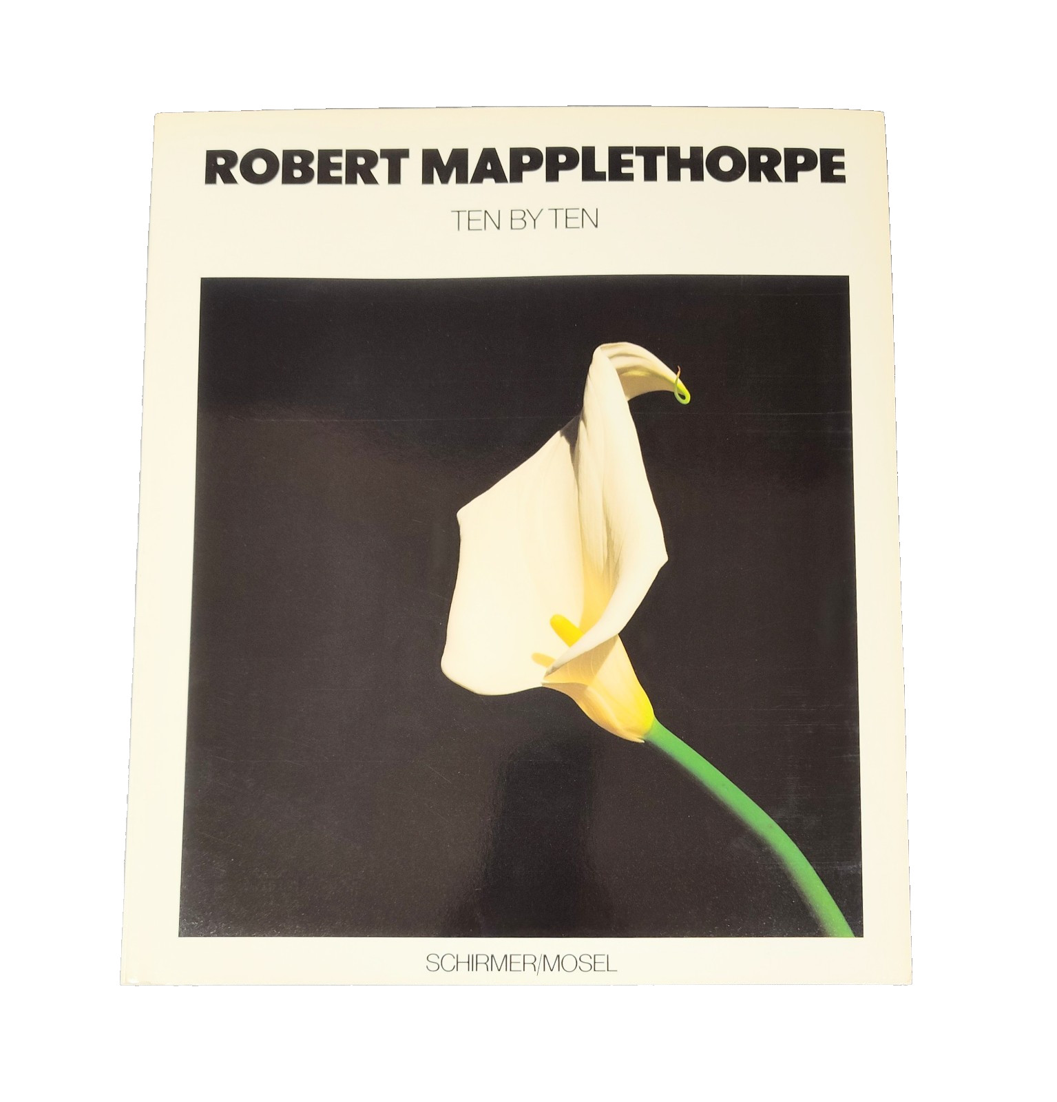 Robert Mapplethorpe: Ten by Ten (1988) FIRST EDITION Schirmer/Mosel Photography