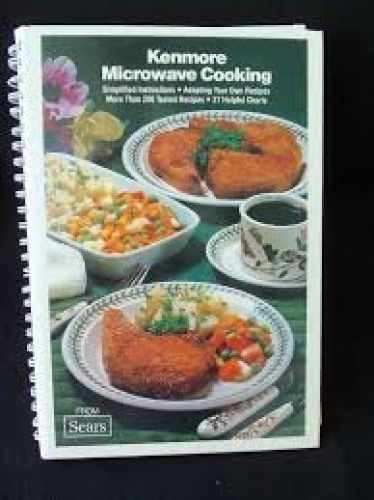 Kenmore Microwave Cooking – Spiral-bound, by No Author – Very Good