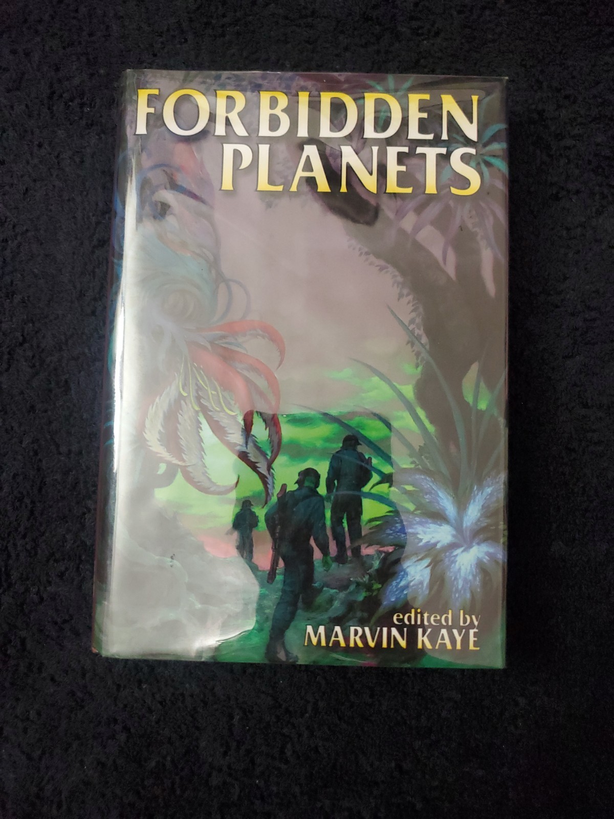 Forbidden Planets by Alan Foster, Nancy Kress, Marvin Kaye and Allen Steele…