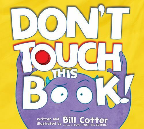 Don’t Touch This Book! by Cotter, Bill