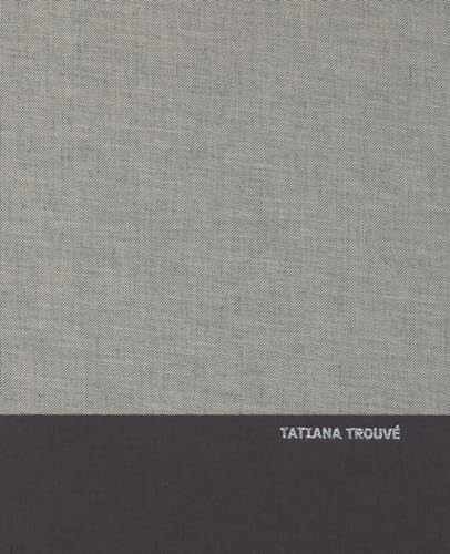 Tatiana Trouvé – Hardcover, by Catherine Millet Robert Storr – Very Good