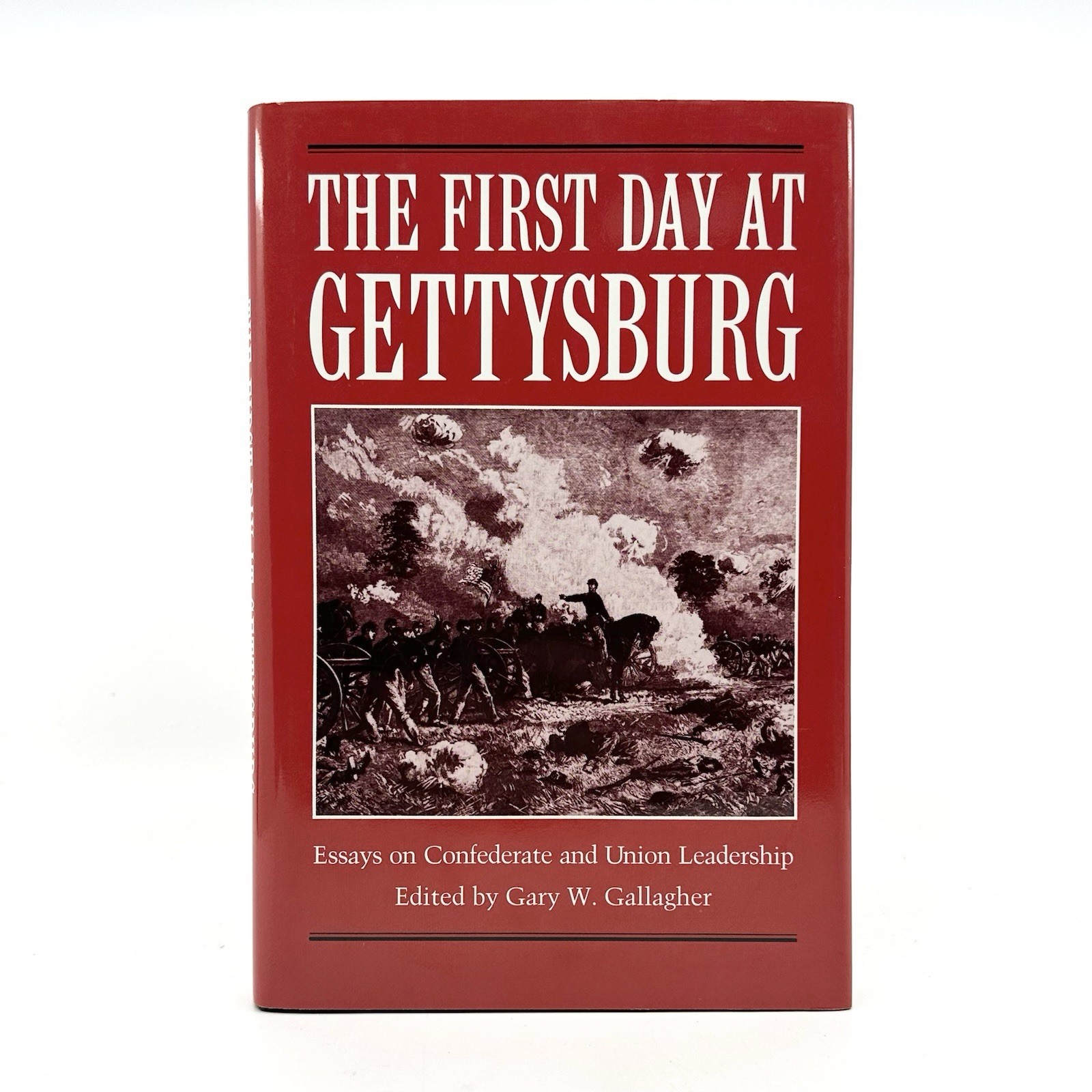 The First Day At Gettysburg Gary W. Gallagher SIGNED Hardcover