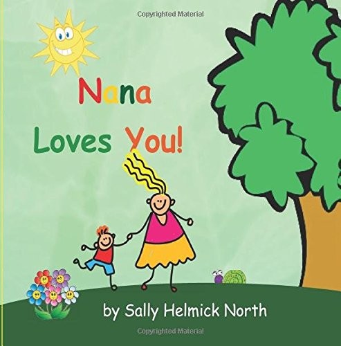Nana Loves You! (boy version) (Sneaky Snail Stories) – North, Sally Helmick …