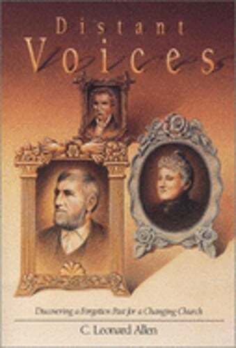 Distant Voices: Discovering a Forgotten Past for a Changing Church by Allen