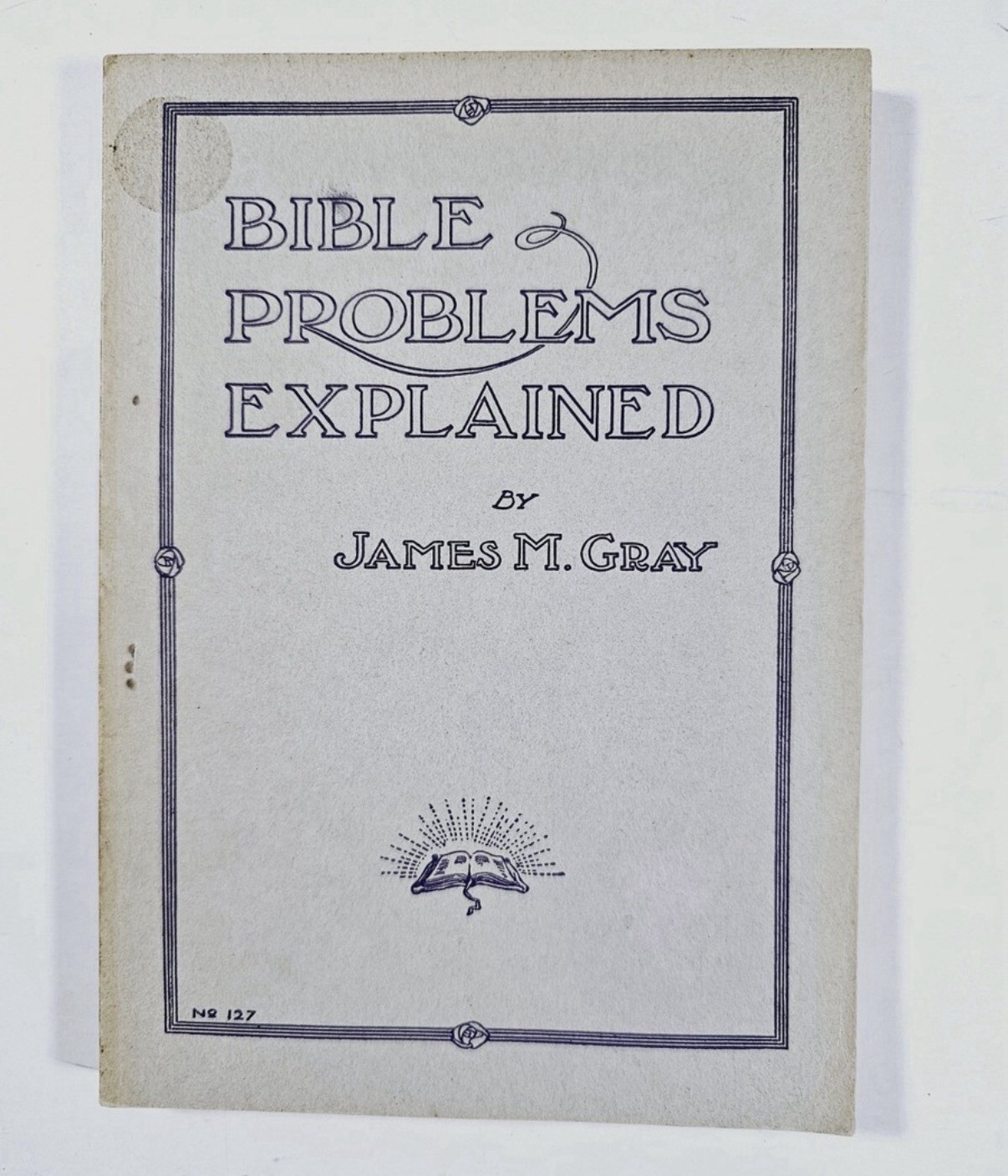VINTAGE 1913 — Bible Problems Explained by James M. Gray