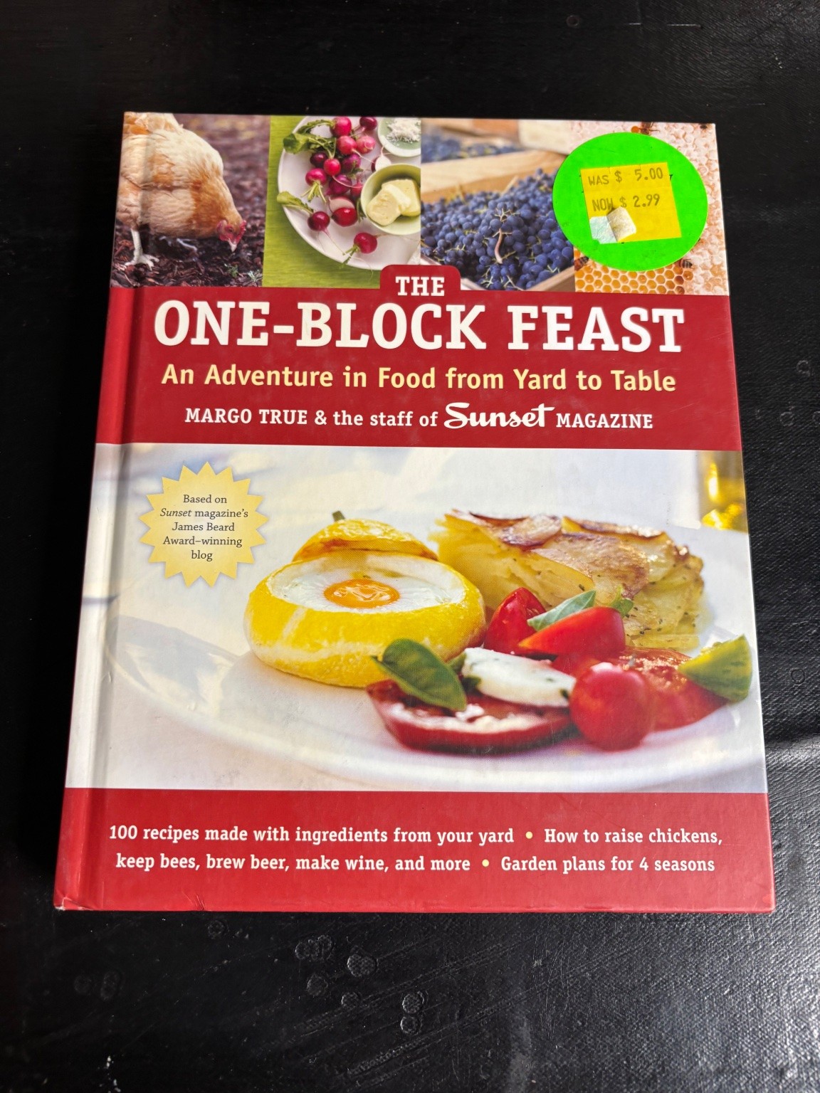 The One-Block Feast Margo True 2010 Cookbook Gardening Ten Speed Press