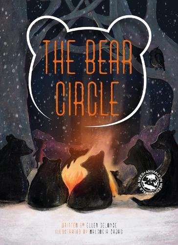 Ellen DeLange The Bear Circle (Hardback) Animals in Need