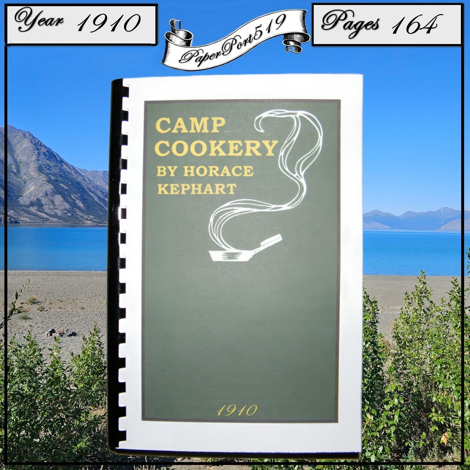 1910 Camp Cookery Vintage Cook Book 164 Pages