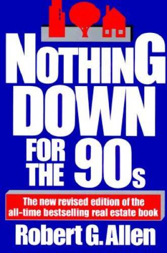 Nothing Down for the 90s – Hardcover By Allen, Robert G. – GOOD