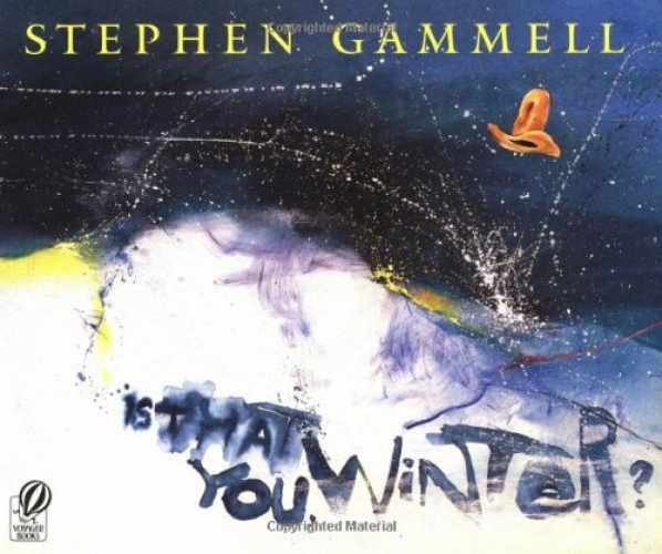 Is That You, Winter? – Paperback, by Gammell Stephen – Acceptable n