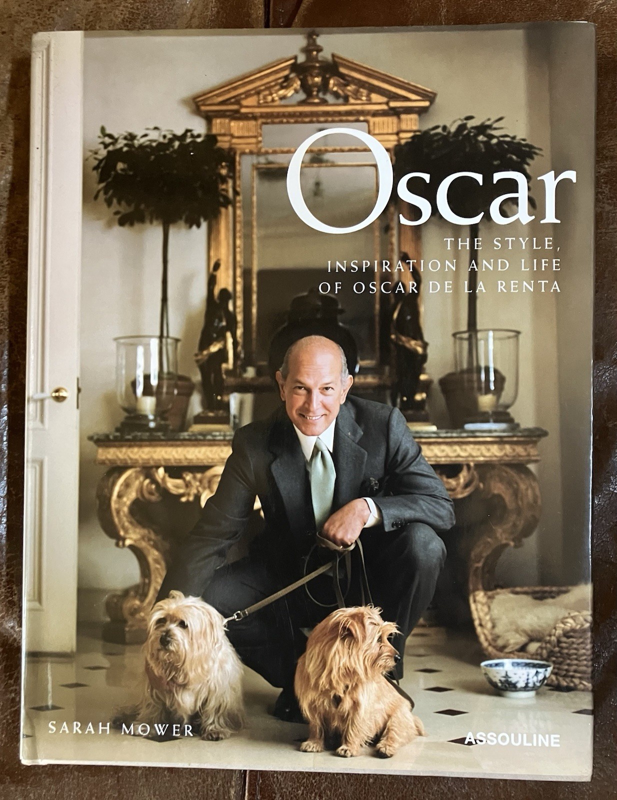 Oscar: Style, Inspiration, & Life of Oscar de la Renta by Sarah Mower (2002)