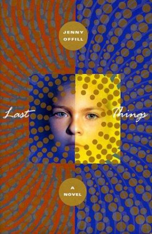 Last Things Hardcover Jenny Offill