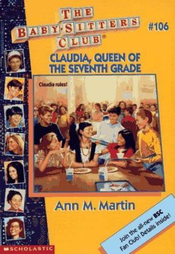 Claudia, Queen of the Seventh Grade (Baby-Sitters Club, No. 106)