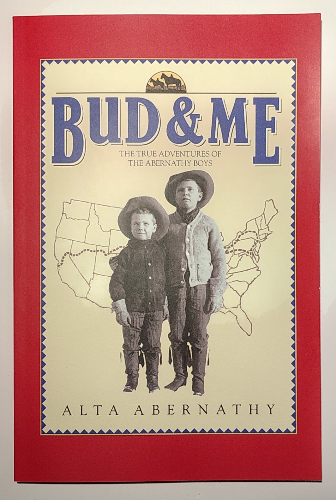 Bud & Me – The True Adventures of the Abernathy Boys – Paperback Edition