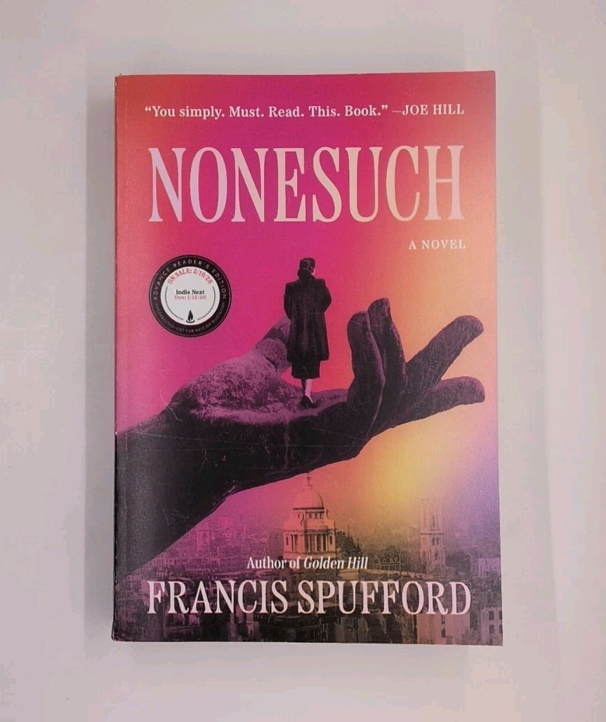 Nonesuch by Francis Spufford (2026, Scribner Book Company)