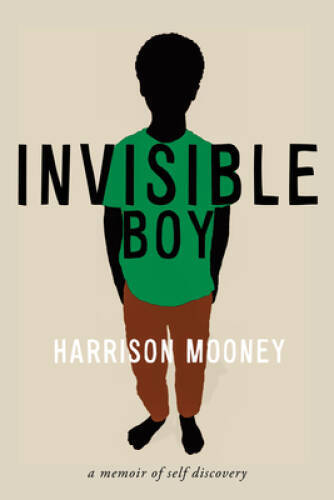 Invisible Boy: A Memoir of Self-Discovery (Truth to Power) – VERY GOOD
