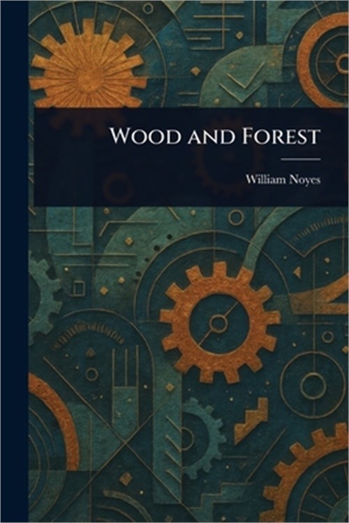 Wood and Forest (Paperback or Softback)