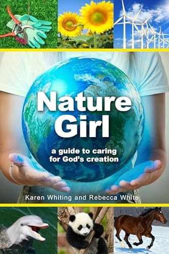 Nature Girl: A Guide to Caring – Paperback, by Whiting Karen; White – Very Good