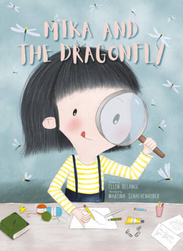 Mika and the Dragonfly – Hardcover By DeLange, Ellen – GOOD