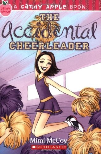 THE ACCIDENTAL CHEERLEADER (CANDY APPLE) By Mimi Mccoy **Mint Condition**