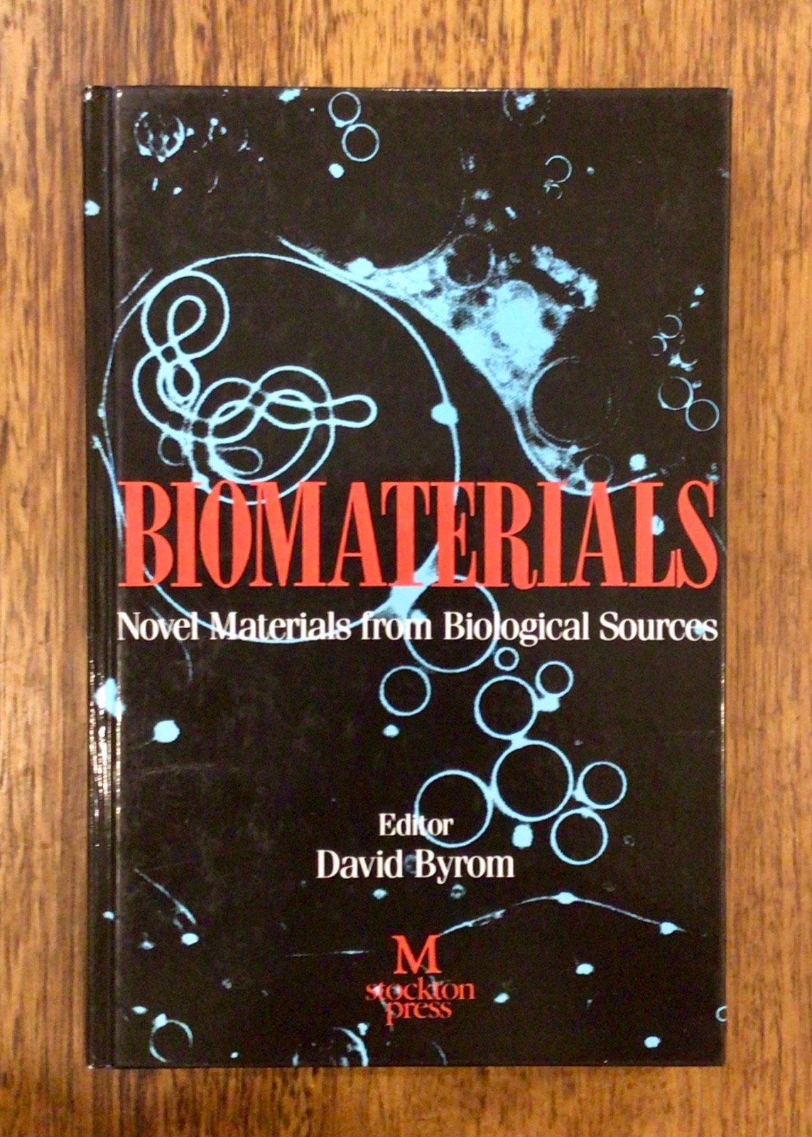 BIOMATERIALS: ‘Novel Materials from Biological Sources’, David Byrom HARDCOVER